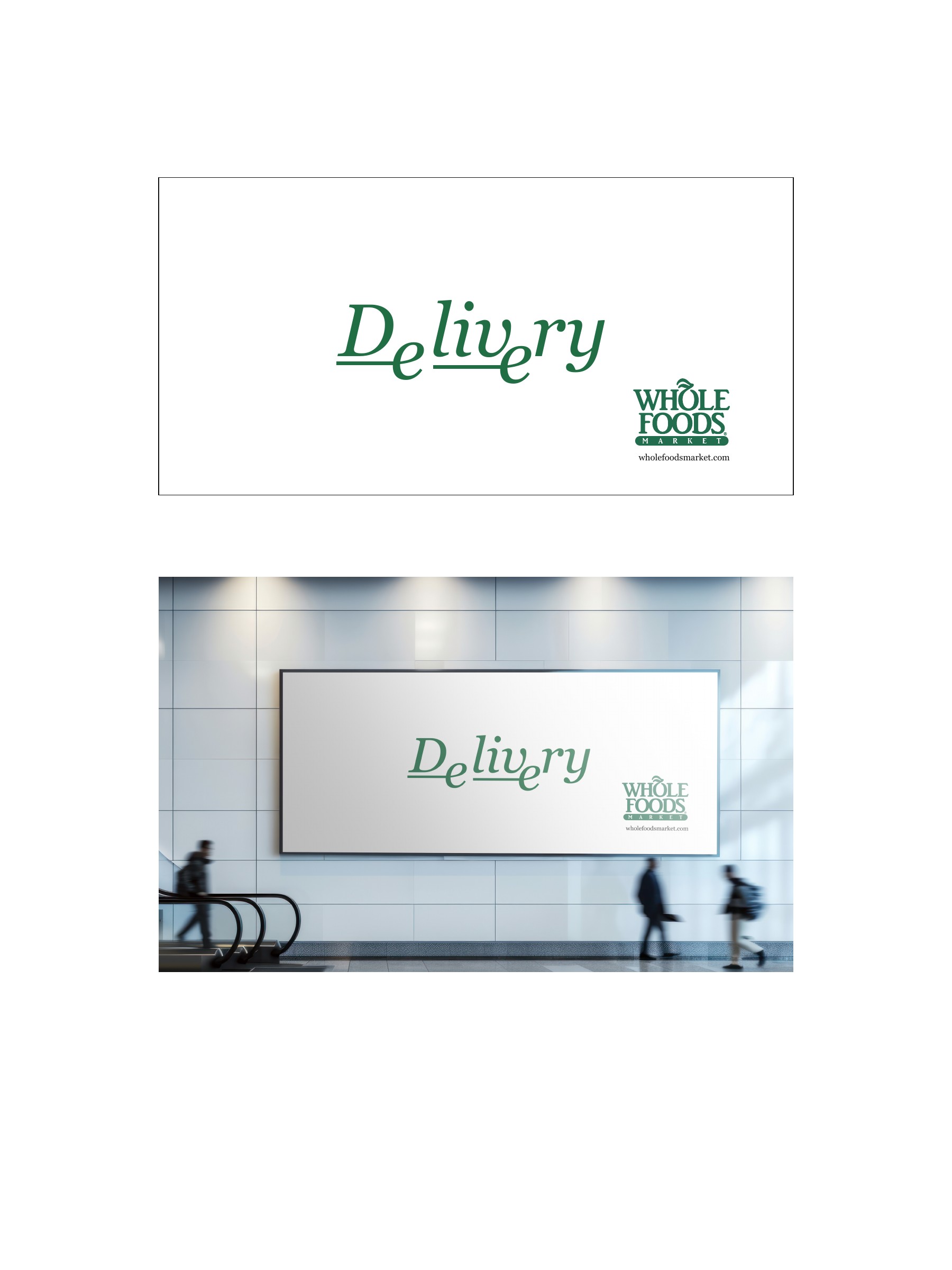 Expressive Delivery lettering concept and its application on a Whole Foods billboard in a transit setting.